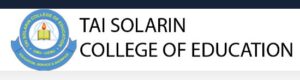 Official List of Courses Offered in Tai Solarin College of Education Omu-Ijebu Ogun State