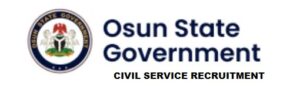 Osun State Civil Service Commission Recruitment 2025/2026 Application | How to Apply and Requirements | Updated 