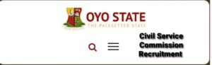 Oyo State Civil Service Commission Recruitment Form 2025/2026 Portal | Oyo State Job Portal | Requirements and How to Apply | Current Update