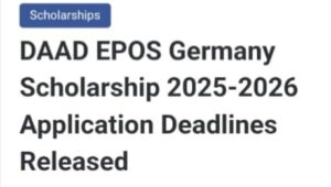DAAD EPOS Germany Scholarship | Application Deadline 2025/2026 | Postgraduates Requirements