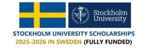 Stockholm University Scholarship programme 2025/2026 | Requirements | How to Apply | Latest Updates 