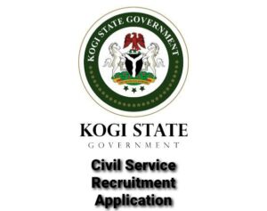 Kogi State Civil Service Recruitment Application Portal 2025 | Requirements | Latest updates 