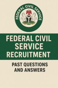 Federal Civil Service recruitment Past Questions and Answers | CBT Test | Examination | Latest Updates