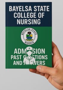 Bayelsa State College of Nursing Admission Past Questions and Answers | Entrance Examination | CBT TEST | Free PDF Download