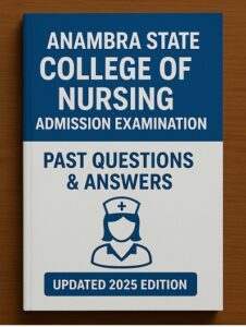 Anambra State College of Nursing Admission Past Questions and Answers |  Adazi-Nnukwu l, Ihiala, Waterside, Iyi-Enu and Amichi | Free Pdf download