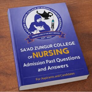 Sa'ad Zungur College of Nursing admission past questions and Answers | Bauchi State Admission Examination CBT TEST | Free pdf download