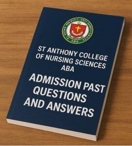 St Anthony College of Nursing Admission Past Questions and Answers | CBT TEST | Free PDF Download